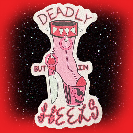 Pink Deadly But In Heels Sticker Flake